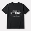 Personalized Funny Retirement T-Shirt for Husband BLACK